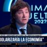 Javier Milei dijo que “es posible dolarizar la economía” y explicó su plan