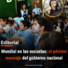 Mundial en las escuelas: el pésimo mensaje del gobierno nacional