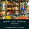 Aprender a leer la información nutricional