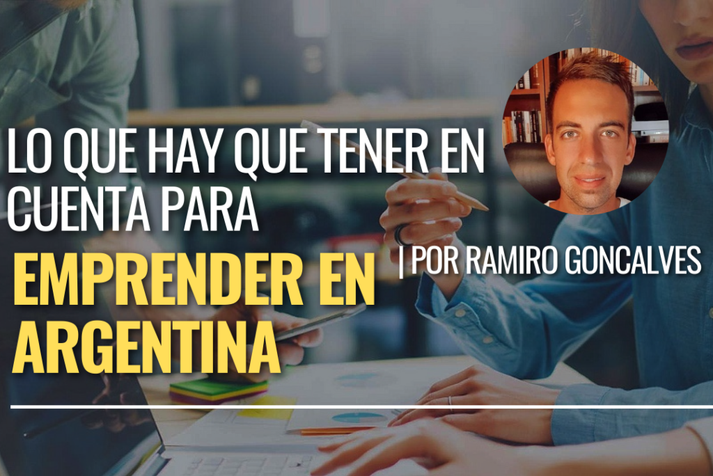 Lo que hay que tener en cuenta para emprender en Argentina