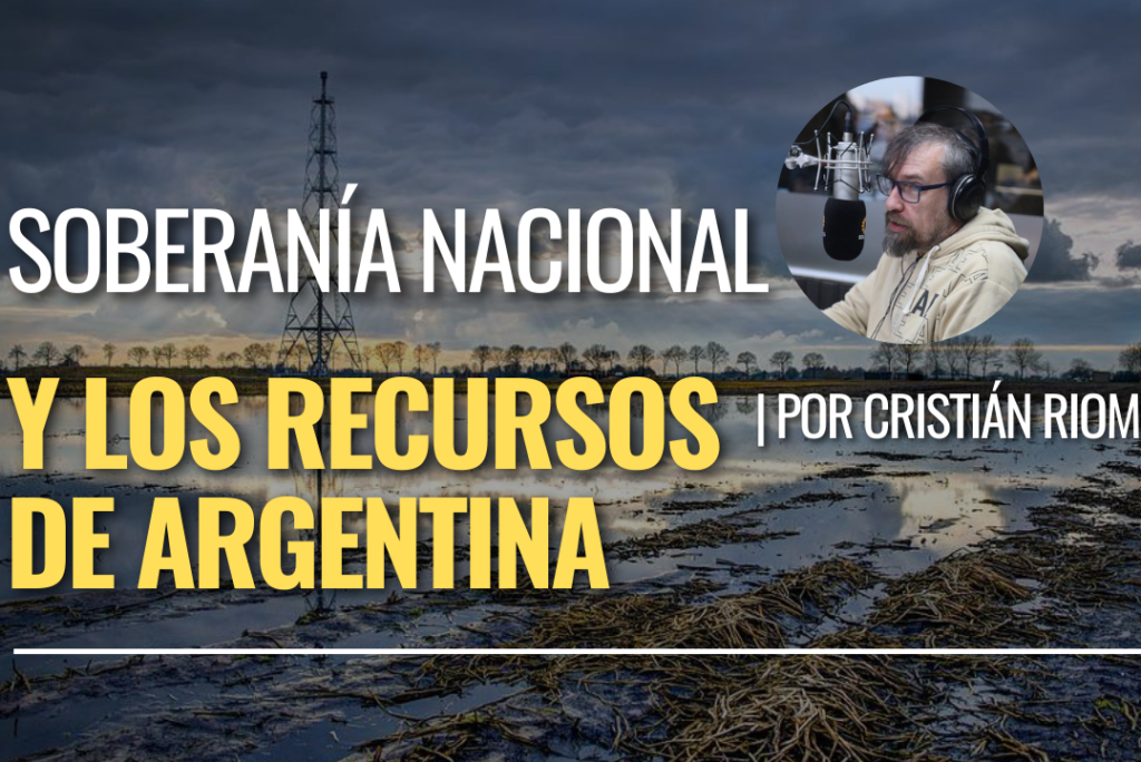 Soberanía nacional y los recursos de Argentina