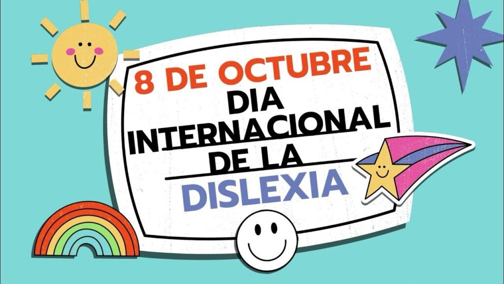 8 de octubre Día Internacional de la Dislexia